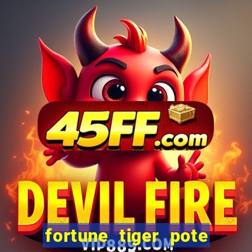 fortune tiger pote de ouro completo